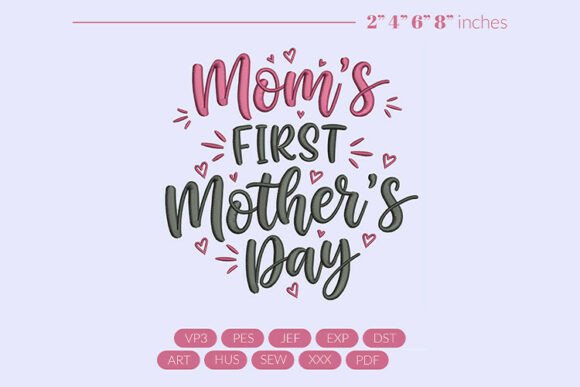 Download Moms First Mother's Day Embroidery - Embroidery Collection