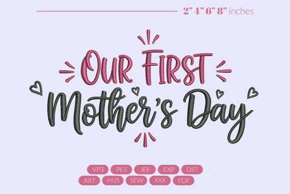 Download Our First Mother's Day Embroidery - Embroidery Collection
