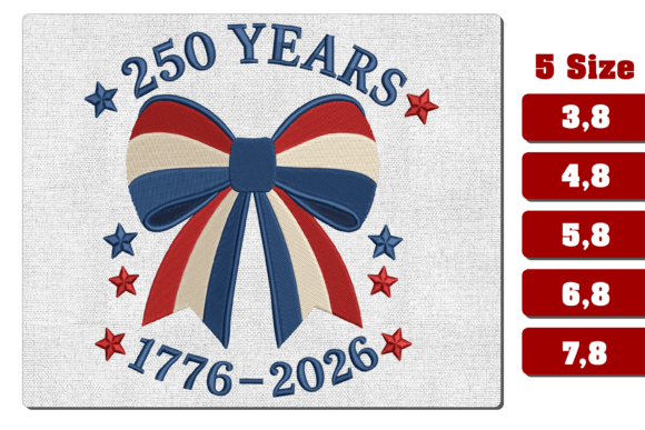 Download 250 Years Patriotic Bow Embroidery File - Embroidery Collection