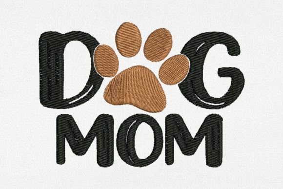 Download Dog Mom for Machine Embroidery - Embroidery Collection