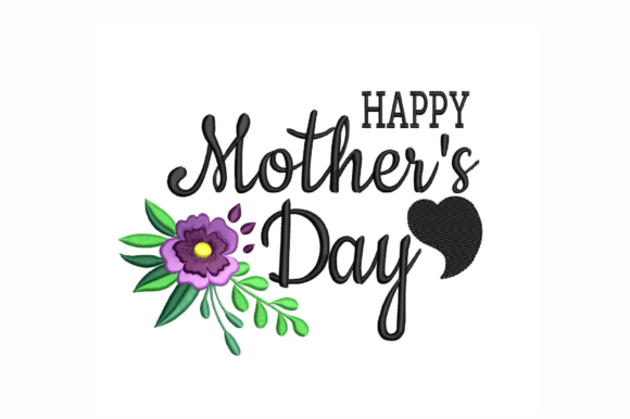 Download Happy Mother's Day Embroidery Design - Embroidery Collection