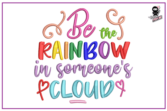 Download Be the Rainbow Embroidery - Embroidery Collection