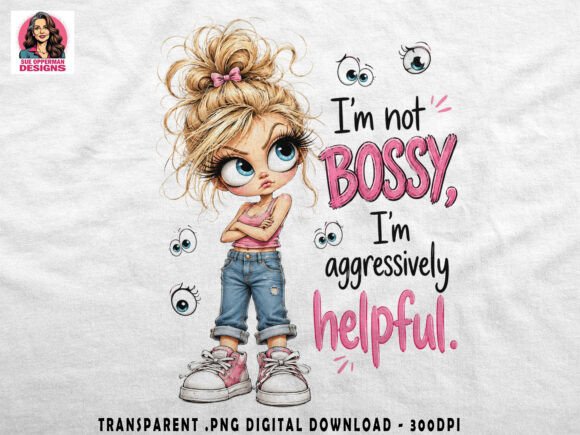 Download Title: Bossy Girl PNG | Funny Sassy PNG - Girl Collection