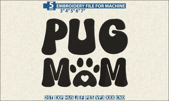 Download Pug Mom Pattern DST PES Embroidery File - Embroidery Collection