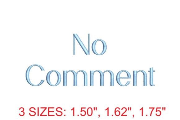 Download No Comment Embroidery Font - Embroidery Collection