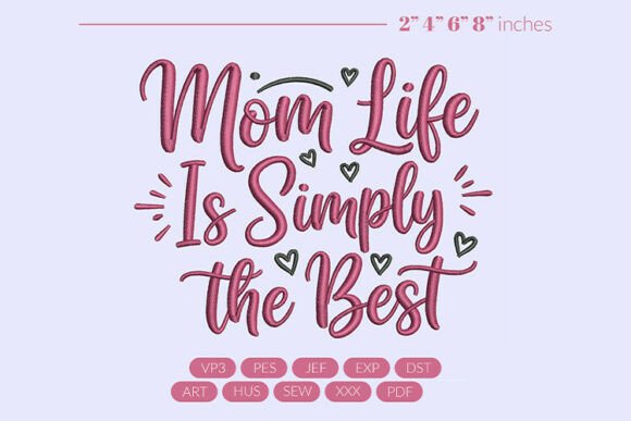 Download Mom Life Simply Best Embroidery - Embroidery Collection