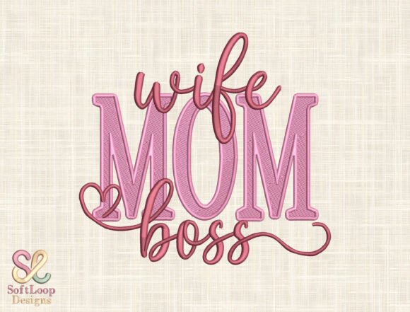 Download Wife Mom Boss Embroidery Design - Embroidery Collection